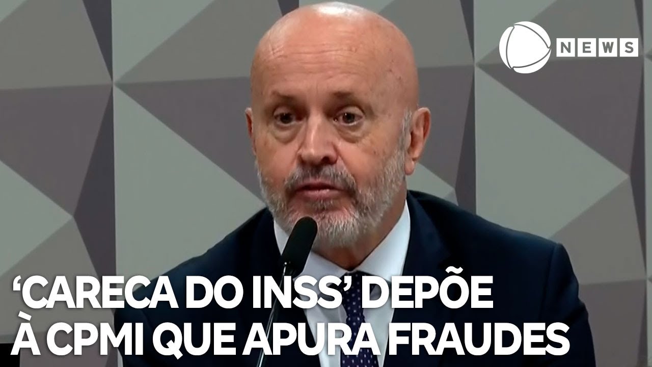 ‘Careca do INSS’ depõe na CPMI que apura fraude bilionária