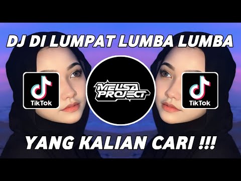 DJ ACEH DI LUMPAT LUMBA LUMBA REMIX FULL BASS VIRAL TIKTOK TERBARU 2025