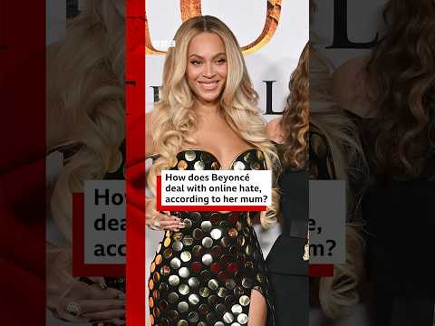 How does Beyoncé deal with online hate, according to her mum? #Beyonce #BBCNews