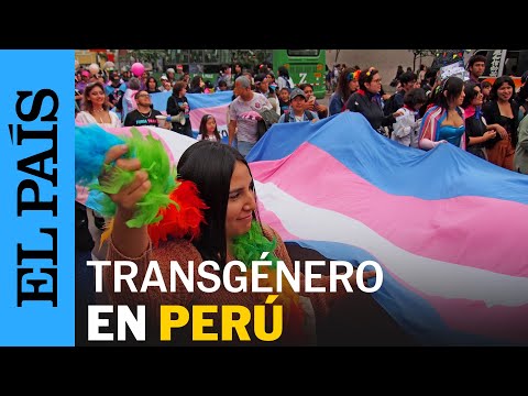 PERÚ | Perú dejará de considerar a las personas transgénero como enfermos mentales | EL PAÍS