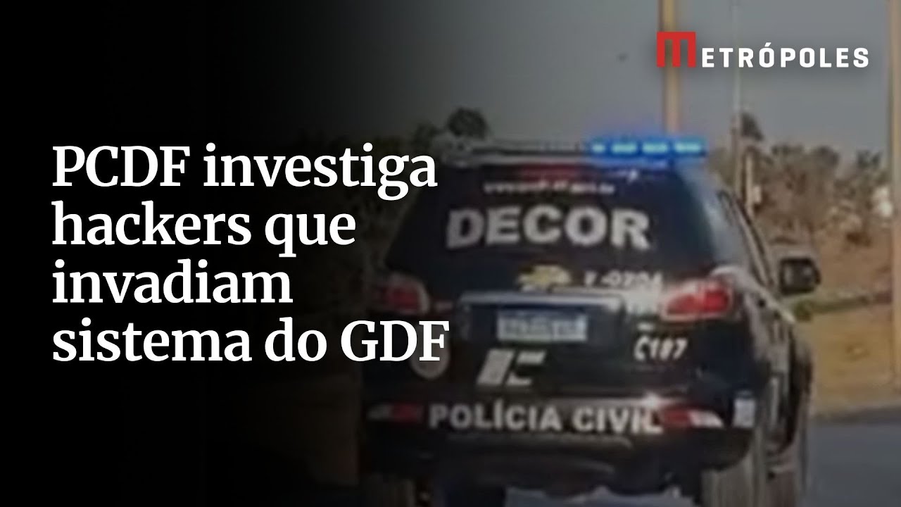 PCDF investiga hackers que invadiam sistema do GDF
