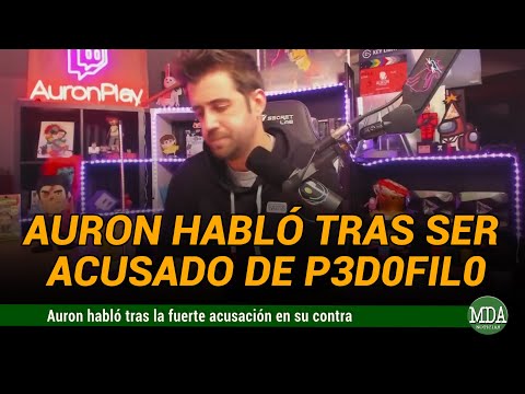 AURON HABLÓ tras ser ACUSAD0 de P3D0FIL0: No sabía su edad