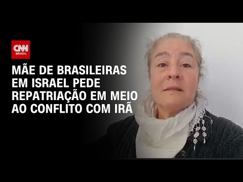 ​Não existe plano de repatriação, diz mãe de brasileiras em Israel | LIVE CNN