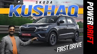 Skoda Kushaq | First Drive Review | PowerDrift