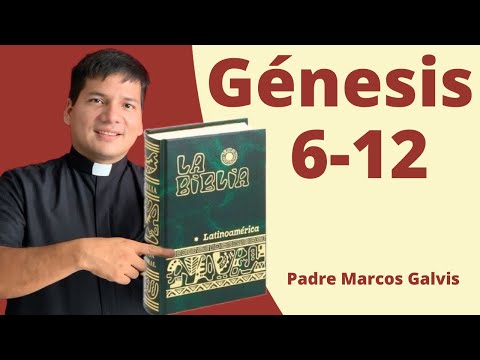 LECTURA DE BIBLIA: Genesis Cap 6-12  con el padre Marcos Galvis