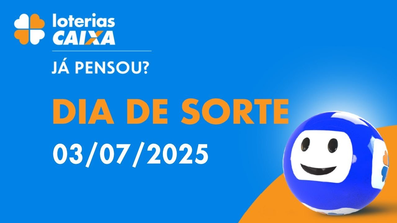 Resultado do Dia de Sorte   Concurso nº 1084   03072025