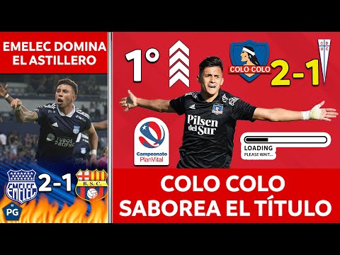 EMELEC: ÚNICO ÍDOLO?COLO COLO ¿CARA de CAMPEÓN?BOCA y OLIMPIA se HUNDEN?MILLOS y NACIONAL TREMENDOS