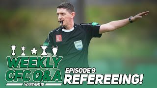 Refereeing in Scotland! | Weekly Celtic Q&a | #9