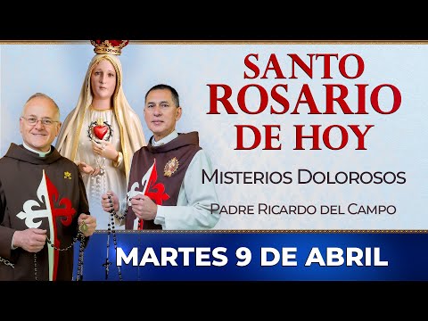 Santo Rosario de Hoy | Martes 9 de Abril - Misterios Dolorosos #rosario #santorosario