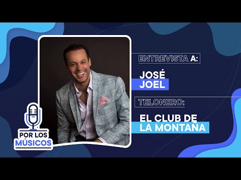 Por Los Músicos - El Club de la Montaña y José Joel