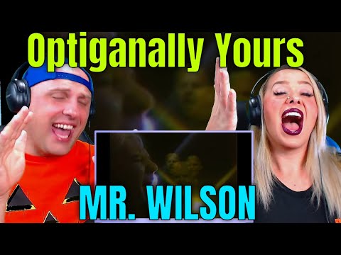 Reaction To Optiganally Yours - MR. WILSON - Official Video | THE WOLF HUNTERZ REACTIONS