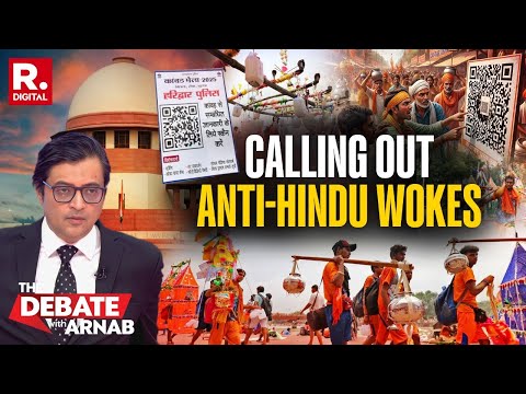 Arnab Calls Out Pseudo-Seculars And Wokes Opposing Nameplate During Kanwar Yatra