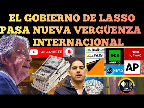 EL GOBIERNO DE GUILLERMO LASSO PASA NUEVA VERGÜENZA INTERNACIONAL NOTICIAS RFE TV