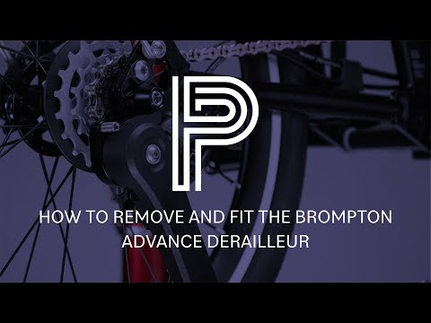 How to fit and remove the Advance 4 speed derailleur for Brompton P Line