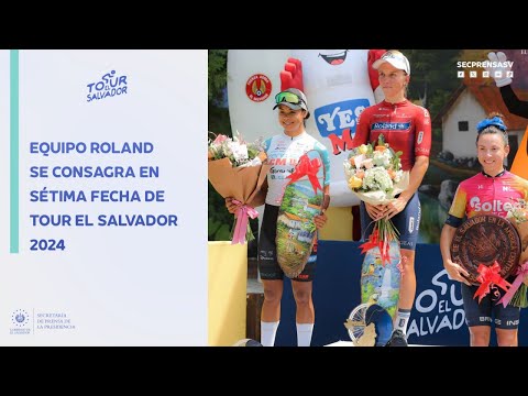 Triunfo para el equipo Roland en la séptima fecha del Tour El Salvador 2024
