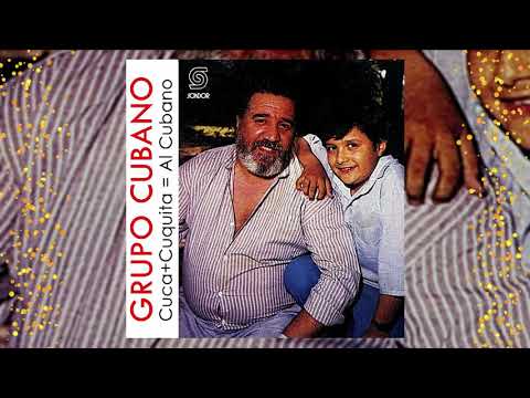 GRUPO CUBANO - Cuca + Cuquita = Al Cubano (1990) [Plena SONDOR]