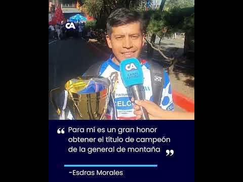 “Para mí es un gran honor obtener el título de campeón de la general de montaña” -Esdras Morales