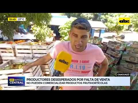 Productores desesperados por falta de venta en Caaguazú