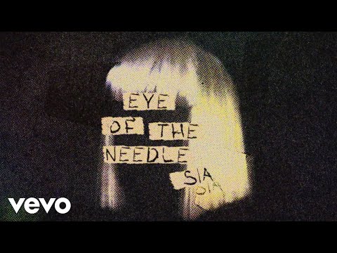 Sia - Eye of the Needle (Official Audio)