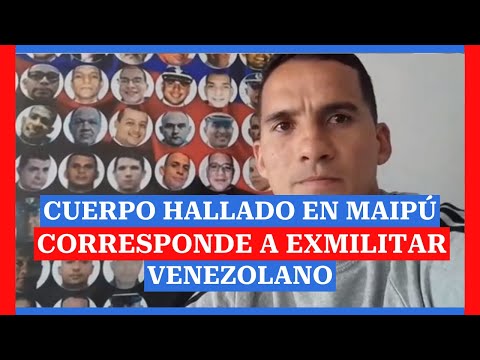 Confirman que cuerpo hallado en Maipú corresponde a militar venezolano secuestrado