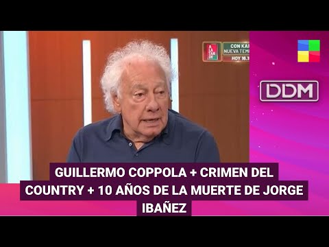 Guillermo Coppola + 10 años de la muerte de Jorge Ibáñez #DDM | Programa completo (29/03/24)