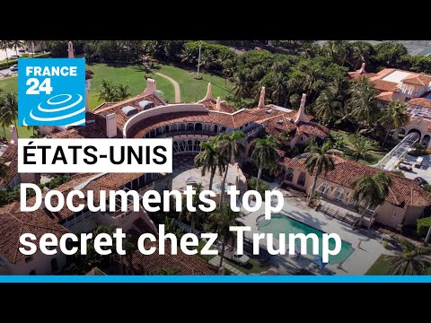 Donald Trump avait probablement caché des documents top secret chez lui • FRANCE 24