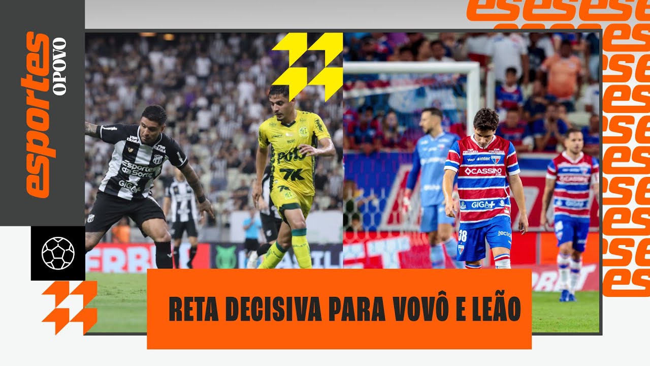 🔴TUDO DE MIRASSOL X CEARÁ; RODADA RUIM PARA O FORTALEZA | ESPORTES O POVO