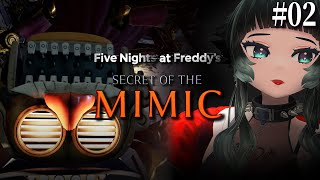 【 Five Nights at Freddy's: Secret of the Mimic #02 】 突然動き出すアニマトロニクスたち…