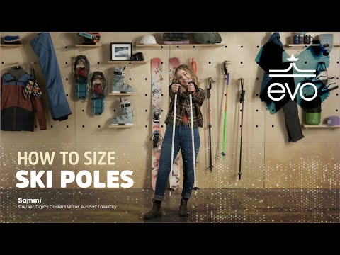 How to Size Ski Poles | Tips for Choosing the Right Length