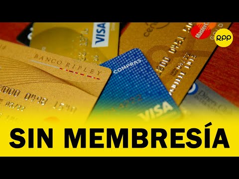 Tarjeta de crédito sin membresía ¿en qué casos me conviene