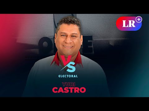 Elecciones 2022: Yuri Castro de Perú Libre | Lima | Versus Electoral