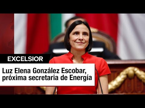 Luz Elena González Escobar enfrentará retos complejos en el sector energético