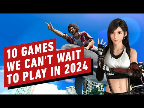 The 10 Games We Can't Wait to Play in 2024
