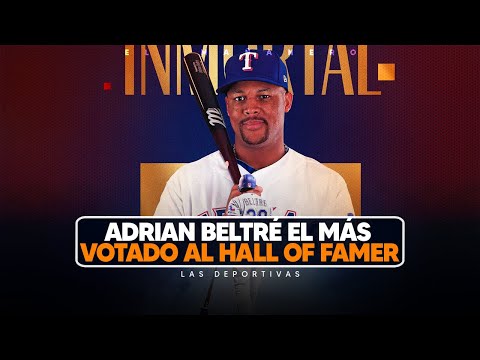 Adrian Beltré el dominicano más votado al Hall of Fame - Las Deportivas