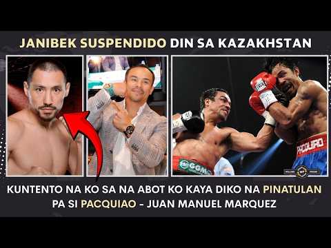 Marquez: Kuntento na ko sa na abot ko kaya diko na PINATULAN si Pacquio | Janibek SUSPENDIDO sa...