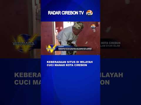 Keberadaan Situs di Wilayah Cuci Manah Kota Cirebon