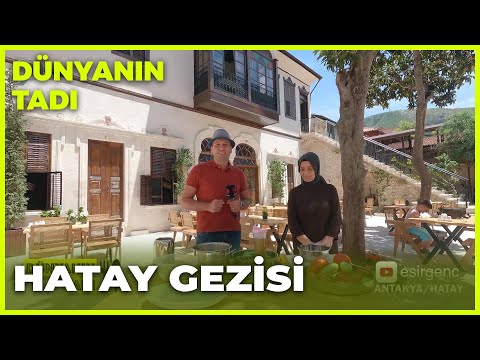 Dünyanın Tadı – Hatay | 11 Haziran 2022