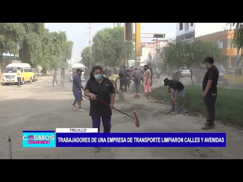 Trujillo: Trabajadores de una empresa de transporte limpiaron calles y avenidas