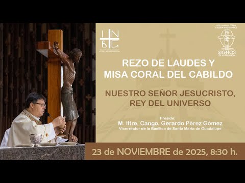 Rezo de Laudes y Misa Coral del Cabildo, 23 de noviembre de 2025, 8:30 h.
