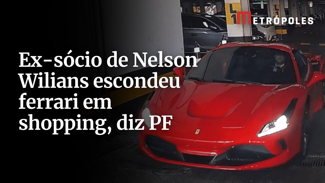 Ex sócio de Nelson Wilians escondeu ferrari em shopping diz PF