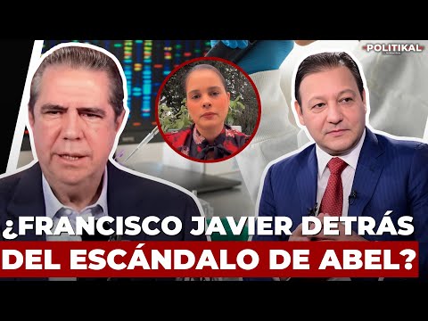 ¿FRANCISCO JAVIER GARCÍA DETRÁS DEL ESCÁNDALO DE ABEL MARTÍNEZ?