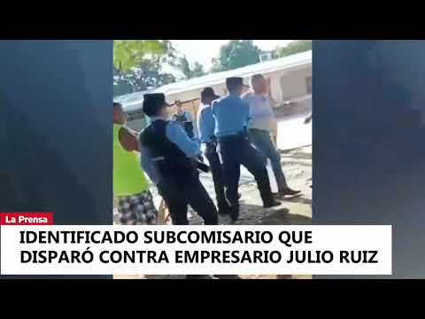 Identificado subcomisario que disparó contra empresario Julio Ruiz