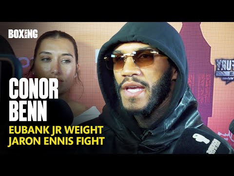 “Is It An Excuse?!” – Conor Benn Dismisses Eubank Jr Weight Struggles