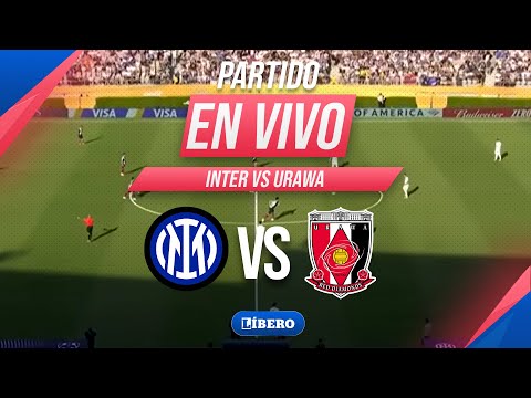 🔴 INTER MILAN VS URAWA EN VIVO | MUNDIAL DE CLUBES 2025 FASE DE GRUPOS FECHA 2 | Líbero