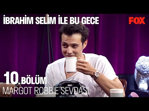 Mert Yazıcıoğlu ile O Mu? Bu Mu? - İbrahim Selim ile Bu Gece 10. Bölüm