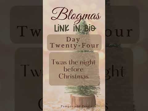 #blogmas day 24! T'was the night before Christmas! #christmascheer #christmaseve #shortsfeed