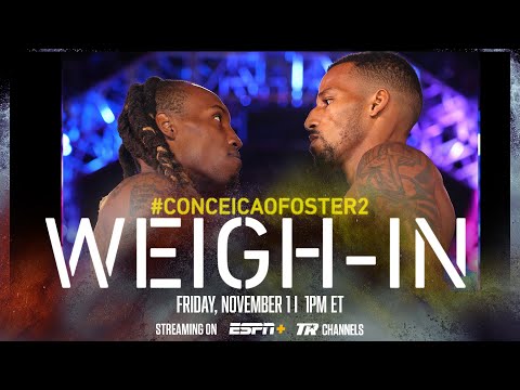 Robson Conceicao vs O’Shaquie Foster 2 | WEIGH-IN