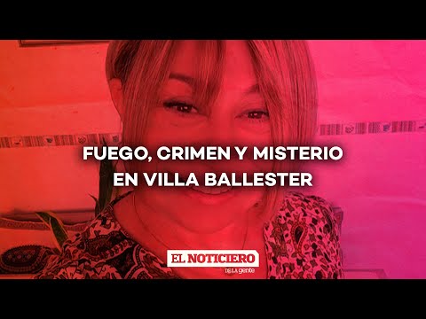 INCENDIO y HORROR en Villa BALLESTER: ¿QUIÉN MATÓ a ALICIA? #ElNotidelaGente