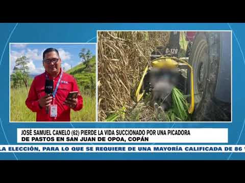 Un agricultor falleció succionado por una picadora de pasto en Copán