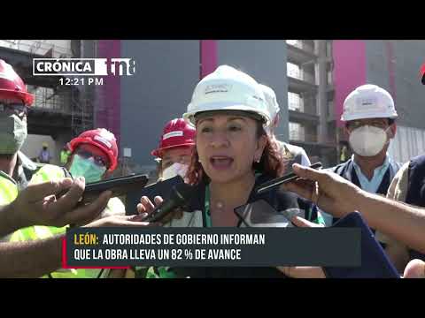 Proyecto de construcción del Nuevo HEODRA lleva 82% en León - Nicaragua